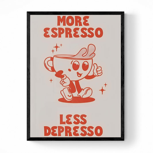 MORE ESPRESSO